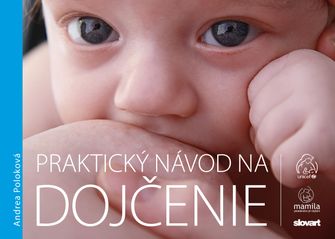 Praktický návod na dojčenie - České vydanie